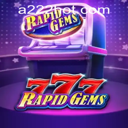 Exploring RapidGems777: A Thrilling New Addition to the Gaming World