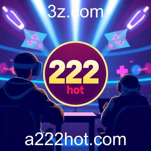 A Ascensão do 222hot no Cenário de Jogos